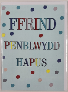 Penblwydd Hapus Ffrind