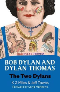 Bob Dylan and Dylan Thomas - The Two Dylans