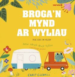 Broga'n Mynd ar Wyliau | Frog Goes on Holiday