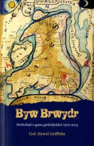 Byw Brwydr - Detholiad o Ganu Gwleidyddol 1979-2013