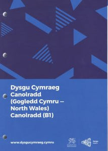 Dysgu Cymraeg: Canolradd / Intermediate Gogledd Cymru / North Wales