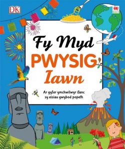 Cyfres Gwyddoniadur Pwysig Iawn: Fy Myd Pwysig Iawn