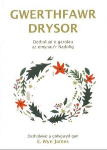 Gwerthfawr Drysor - Detholiad o Garolau ac Emynau'r Nadolig