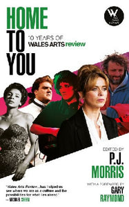 Home to You - 10 Years of Wales Arts Review