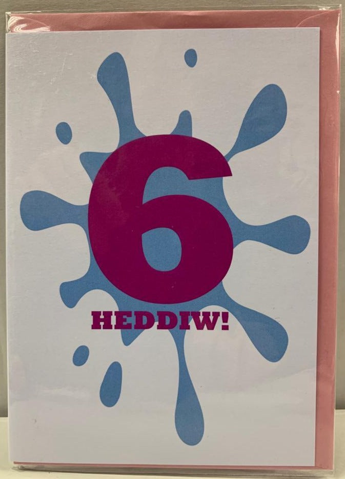 6 Heddiw!