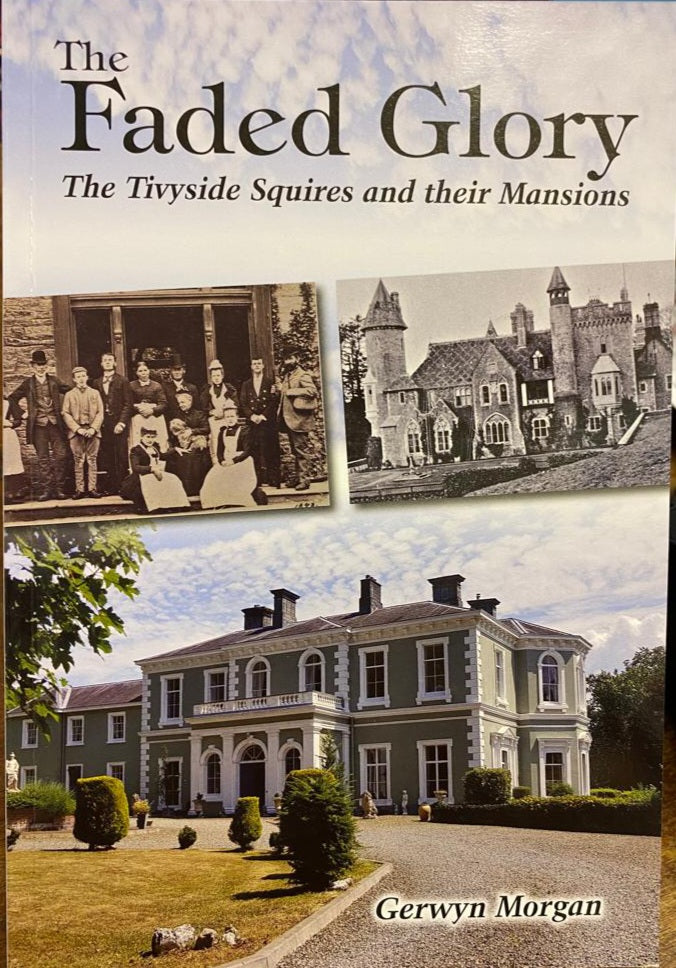 The Faded Glory: The Tivyside Squires and their Mansions – Awen Teifi