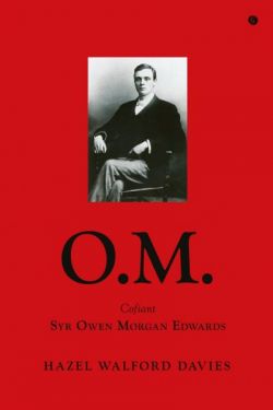O.M. - Cofiant Syr Owen Morgan Edwards