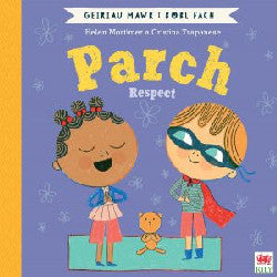 Parch (Geiriau Mawr i Bobl Fach) | Respect (Big Words for Little People)