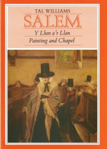 Salem - Y Llun a'r Llan / Painting and Chapel