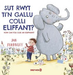 Sut Rwyt Ti'n Gallu Colli Eliffant? | How Can You Lose an Elephant?