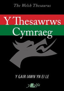 Y Thesawrws Cymraeg / The Welsh Thesaurus 2020