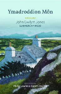 Ymadroddion Môn - Casgliad John Gwilym Jones, Llannerch-y-Medd