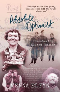Absolute Optimist - Remembering Eluned Phillips