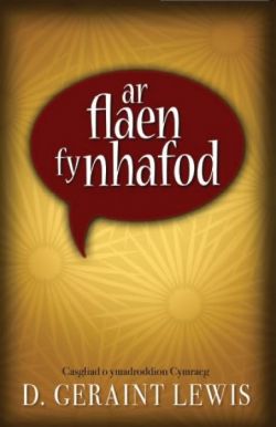 Ar Flaen fy Nhafod - Casgliad o Ymadroddion Cymraeg