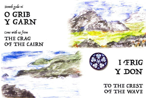 O Grib y Garn i Frig y Don / From the Crag of the Cairn to the Crest of the Wave