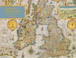 Britain's Tudor Maps - County by County