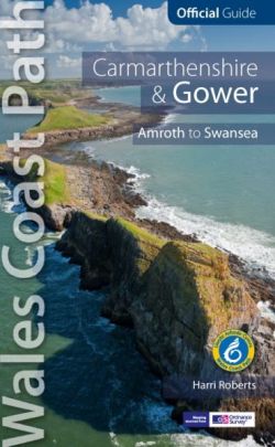 Official Guide - Wales Coast Path: Carmarthen Bay and Gower - Tenby to Swansea