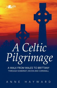 A Celtic Pilgrimage