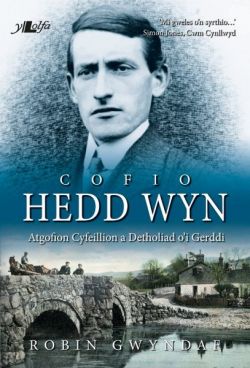 Cofio Hedd Wyn - Atgofion Cyfeillion a Detholiad o'i Gerddi