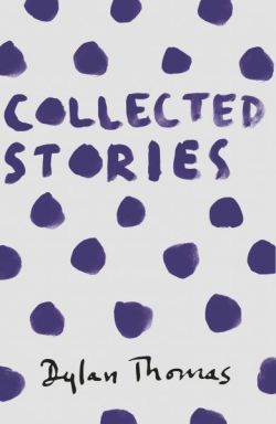 Collected Stories Dylan Thomas