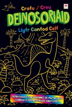 Llyfr Canfod Celf: Crafu/Creu Deinosoriaid