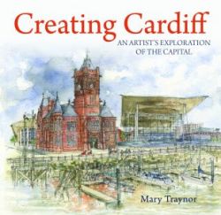 Compact Wales: Creating Cardiff - An Artist's Exploration of the Capital