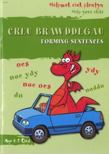 Helpwch eich Plentyn/Help Your Child: Creu Brawddegau/Forming Sentences