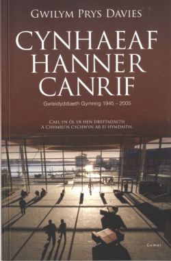 Cynhaeaf Hanner Canrif – Gwleidyddiaeth Gymreig 1945-2005