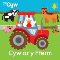 Cyfres Cyw: Cyw ar y Fferm