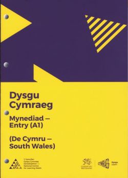 Dysgu Cymraeg: Mynediad/Entry (A1) - De Cymru/South Wales