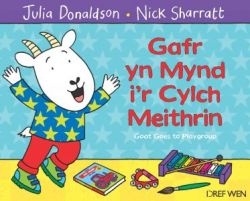 Gafr yn Mynd i'r Cylch Meithrin / Goat Goes to Playgroup