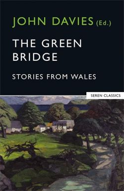The Green Bridge - Stories from Wales