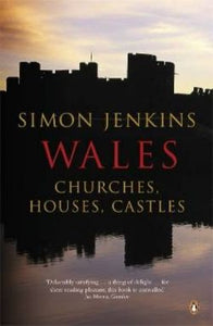 Wales - Churches, Houses, Castles