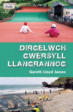 Cyfres Cawdel: Dirgelwch Gwersyll Llangrannog