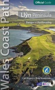 Official Guide - Wales Coast Path: Llŷn Peninsula - Bangor to Porthmadog