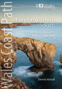 Top 10 Walks - Wales Coast Path: Pembrokeshire South