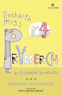 Cyfres Miss Prydderch: 4. Dosbarth Miss Prydderch a'r Eisteddfod Genedlaethol