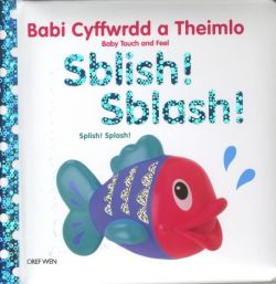 Babi Cyffwrdd a Theimlo: Sblish! Sblash! / Splish! Splash!