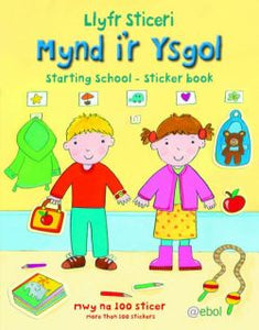 Llyfr Sticeri Mynd i'r Ysgol/Starting School Sticker Book