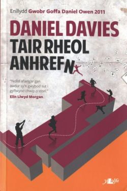 Tair Rheol Anhrefn - Enillydd Gwobr Goffa Daniel Owen 2011