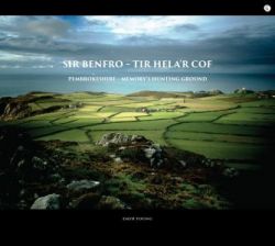 Sir Benfro - Tir Hela'r Cof | Pembrokeshire - Memory's Hunting Ground