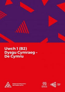 Dysgu Cymraeg: Uwch 1 (B2) - De Cymru/South Wales