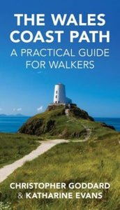 The Wales Coast Path - A Practical Guide for Walkers