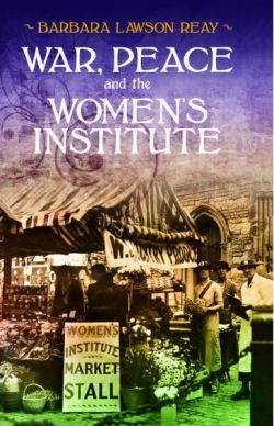 War, Peace and the Women's Institute