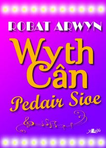 Wyth Cân, Pedair Sioe - Caneuon o Sioeau Cerdd
