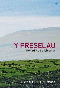 Y Preselau - Gwlad Hud a Lledrith
